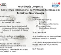 Reunião pós Congresso – Conferência	Internacional de Ventilação	Mecânica em	Pediatria e Neonatologia